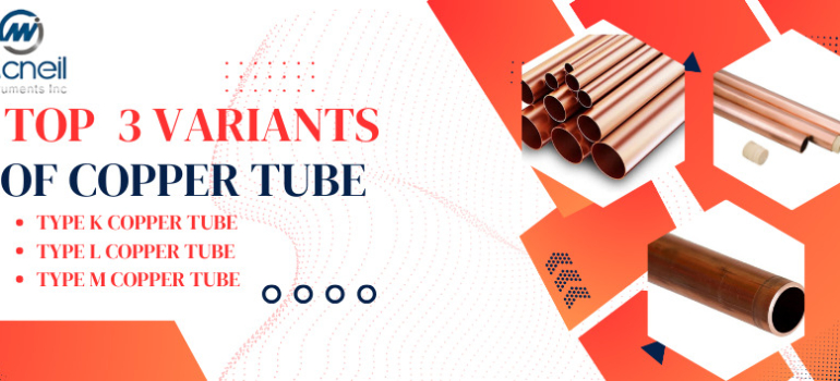 How Best Quality of Copper Tubes are made and their 3 best tubes