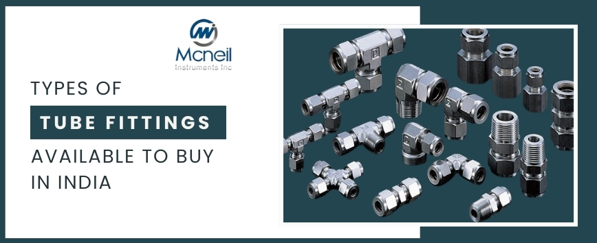 Types of Tube Fittings Available to buy in India 