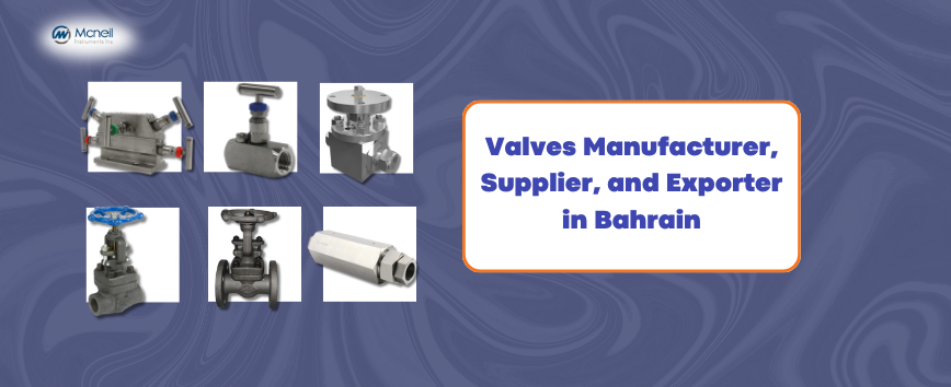 Valves Manufacturer, Supplier, and Exporter in Bahrain